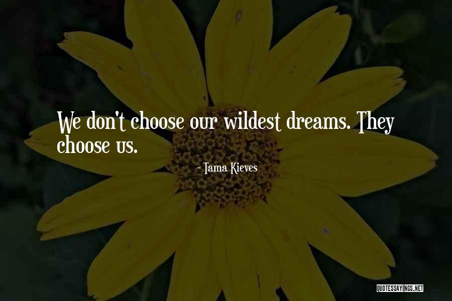 Samusionek Nago Quotes By Tama Kieves Samusionek Nago Quotes By Tama Kieves