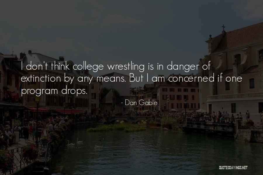 Samways Great Quotes By Dan Gable Samways Great Quotes By Dan Gable