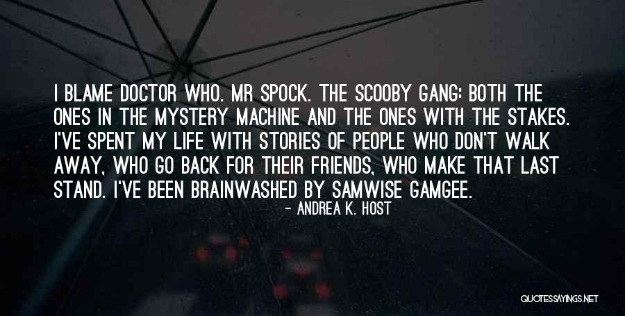 Samwise Gamgee Quotes By Andrea K. Host Samwise Gamgee Quotes By Andrea K. Host