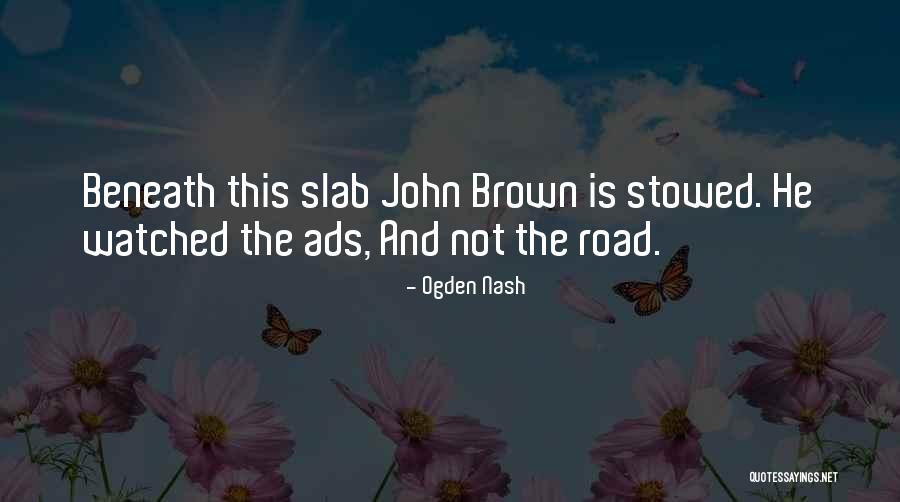 Samyelinin Quotes By Ogden Nash Samyelinin Quotes By Ogden Nash