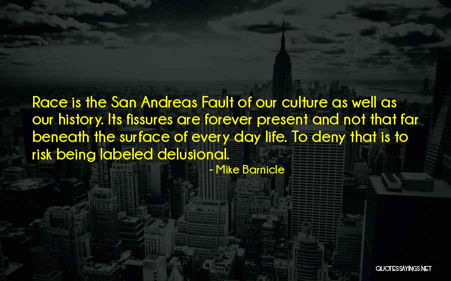 San Andreas Best Quotes By Mike Barnicle San Andreas Best Quotes By Mike Barnicle