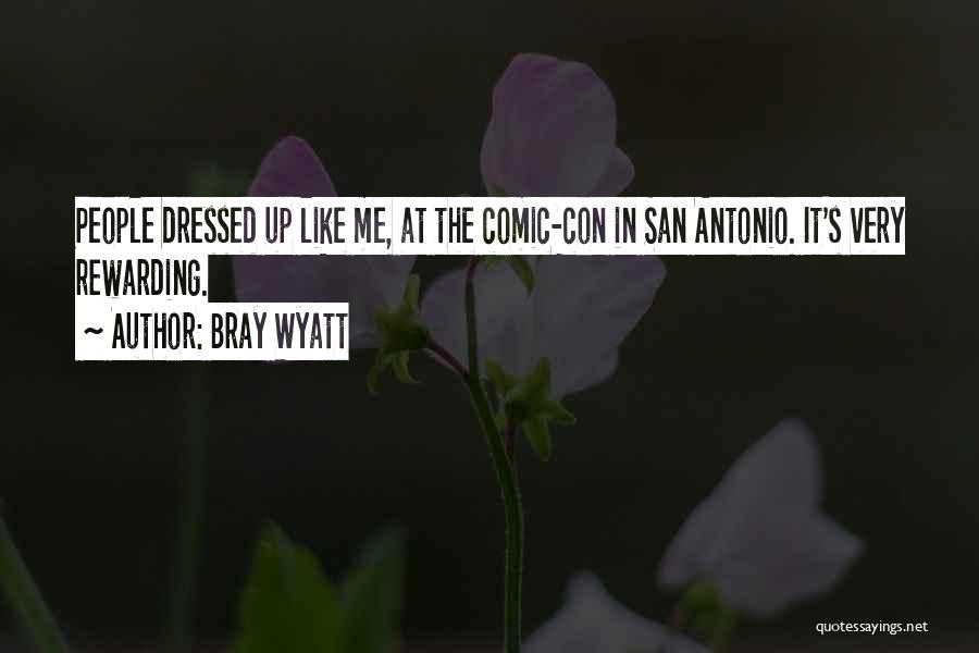 San Antonio Quotes By Bray Wyatt