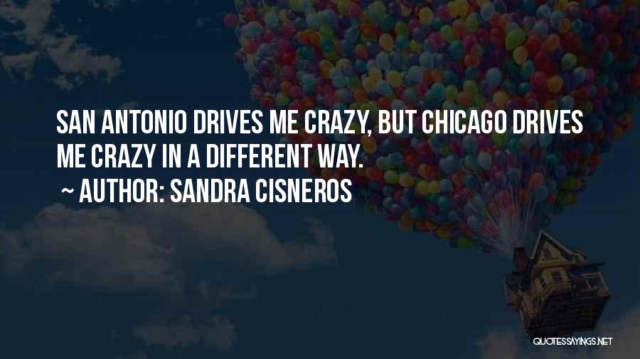 San Antonio Quotes By Sandra Cisneros