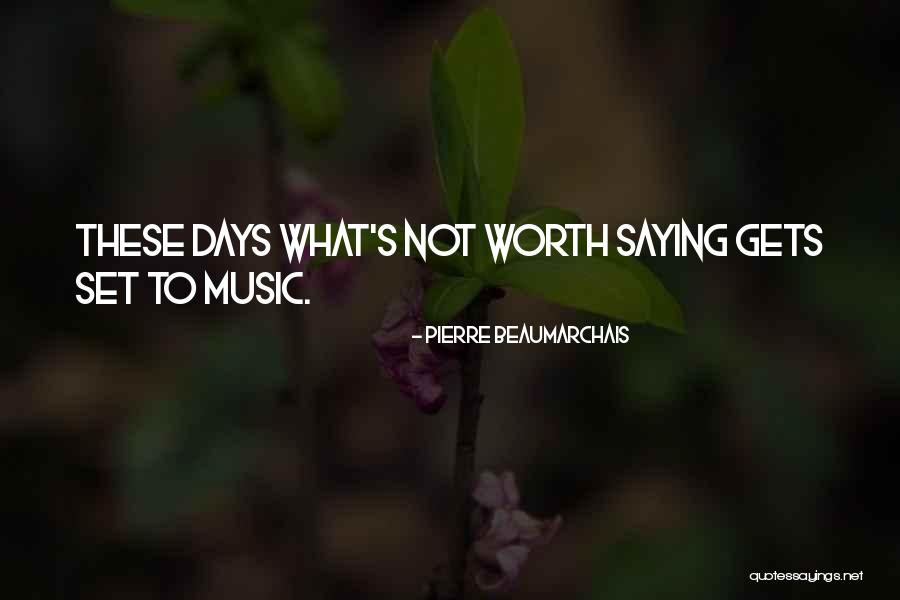 San Damian Quotes By Pierre Beaumarchais