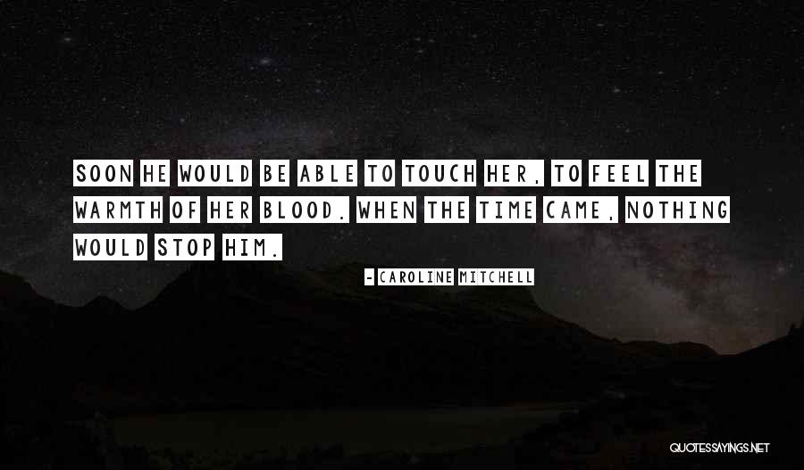 San Donato Aug Quotes By Caroline Mitchell San Donato Aug Quotes By Caroline Mitchell