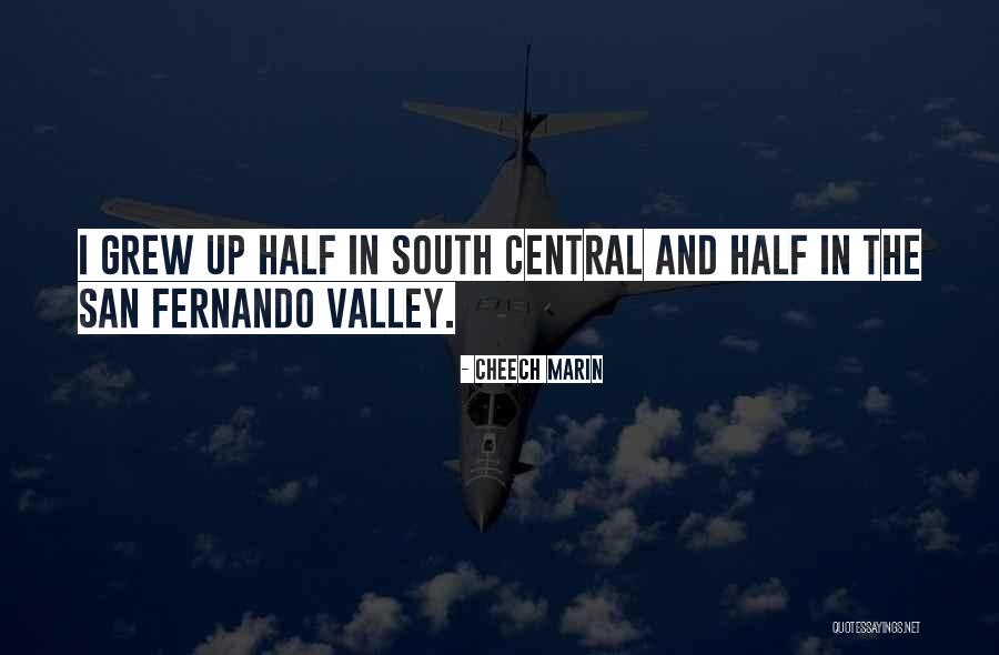 San Fernando Quotes By Cheech Marin San Fernando Quotes By Cheech Marin