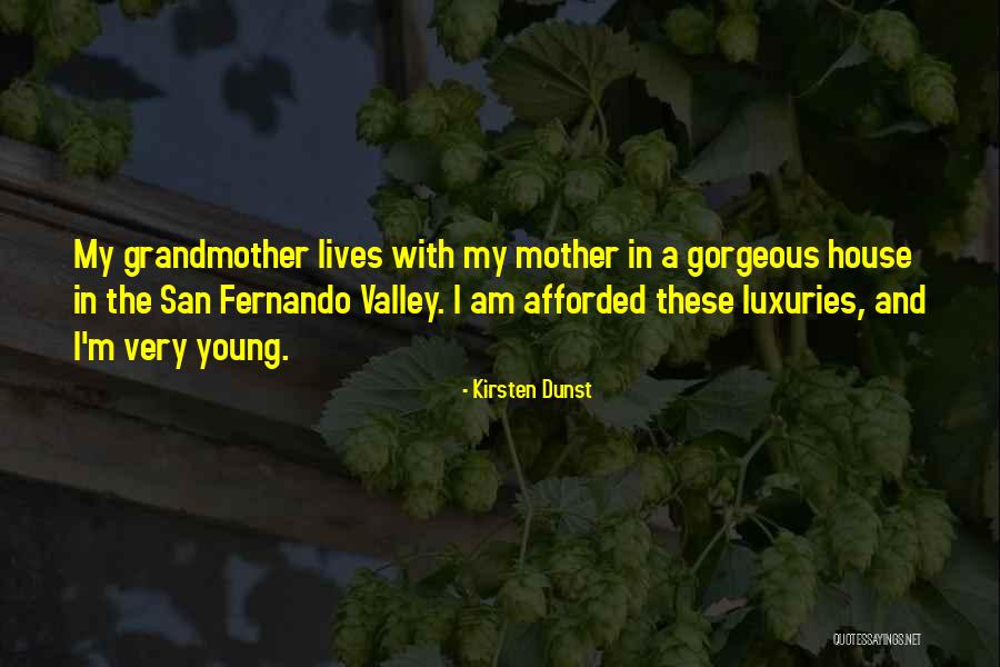 San Fernando Quotes By Kirsten Dunst San Fernando Quotes By Kirsten Dunst