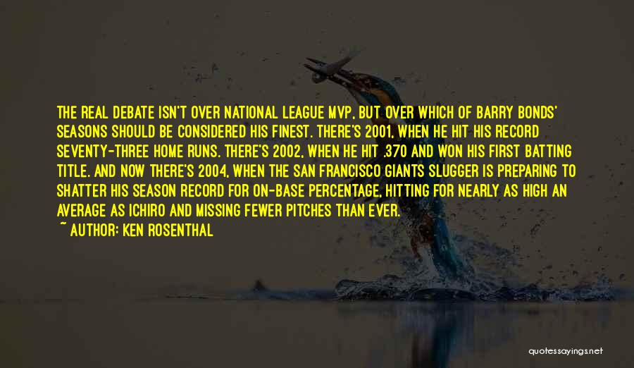 San Francisco Giants Quotes By Ken Rosenthal