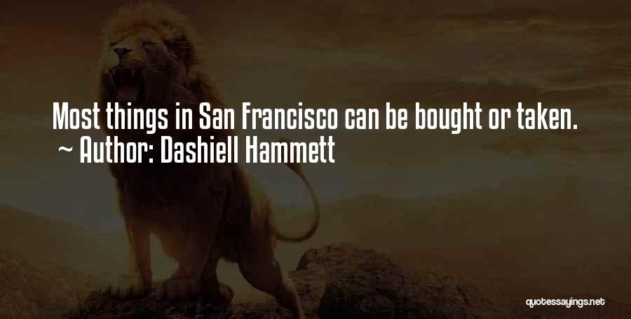 San Francisco Quotes By Dashiell Hammett