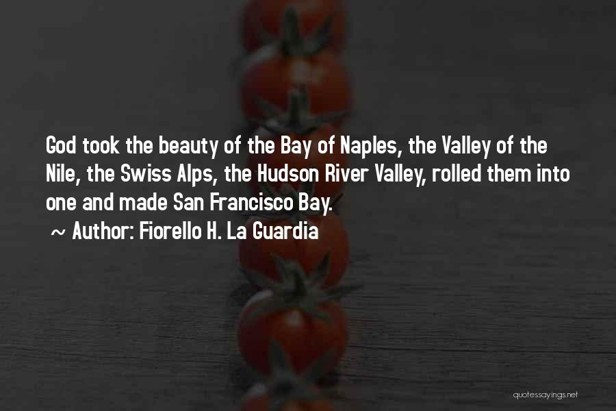 San Francisco Quotes By Fiorello H. La Guardia