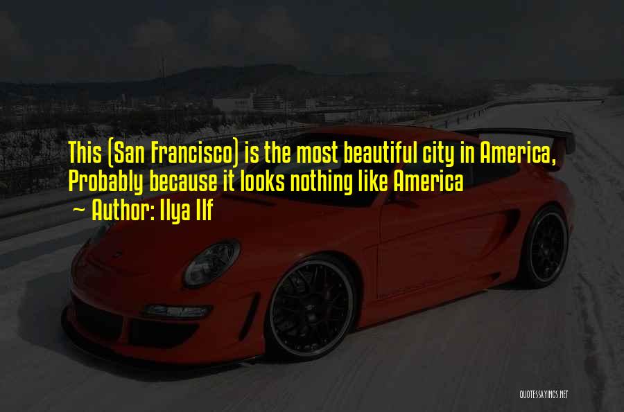 San Francisco Quotes By Ilya Ilf