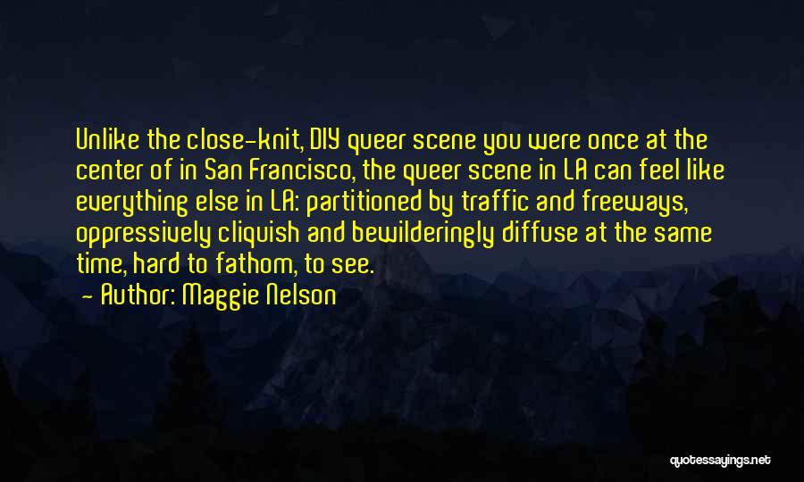 San Francisco Quotes By Maggie Nelson