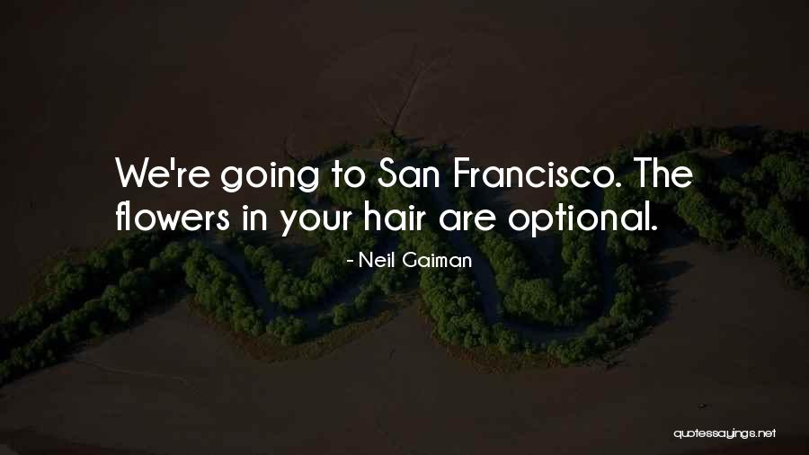 San Francisco Quotes By Neil Gaiman