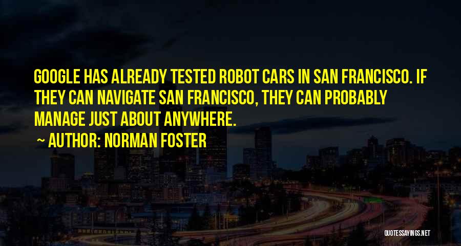 San Francisco Quotes By Norman Foster