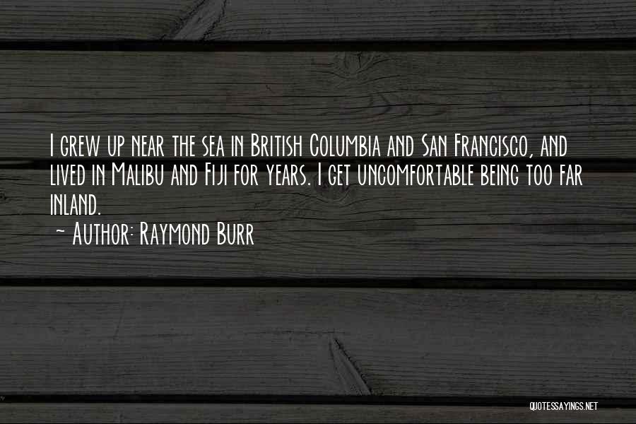 San Francisco Quotes By Raymond Burr