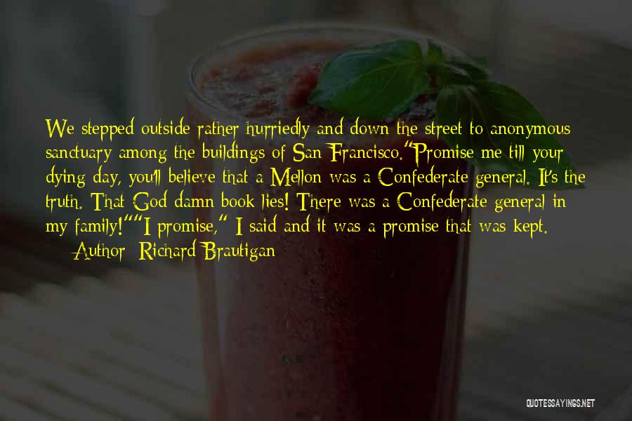 San Francisco Quotes By Richard Brautigan