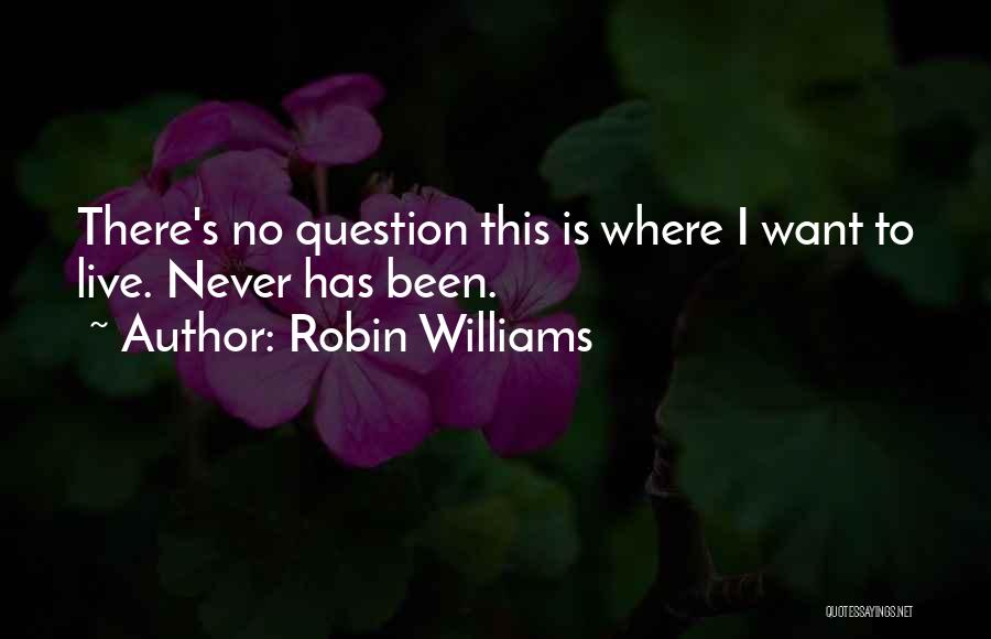 San Francisco Quotes By Robin Williams