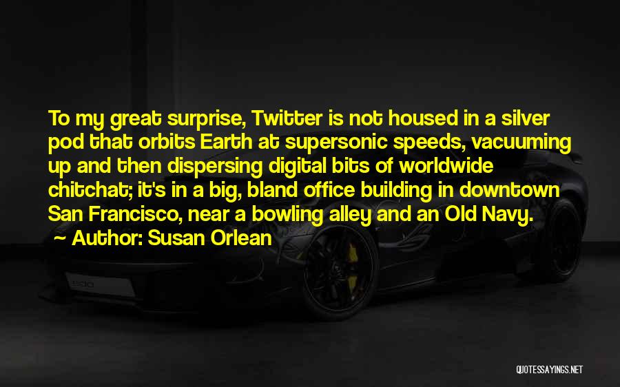 San Francisco Quotes By Susan Orlean