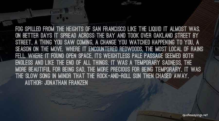 San Francisco Song Quotes By Jonathan Franzen