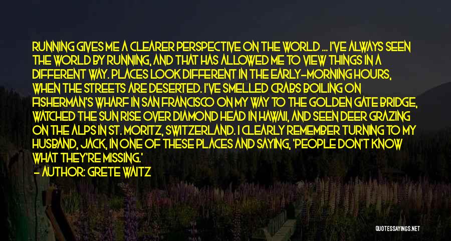 San Francisco Streets Quotes By Grete Waitz