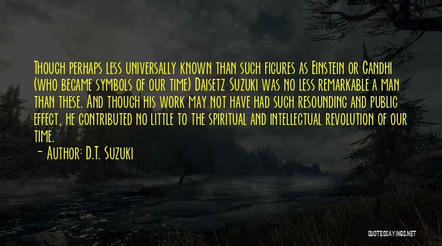 San Ignacio Quotes By D.T. Suzuki