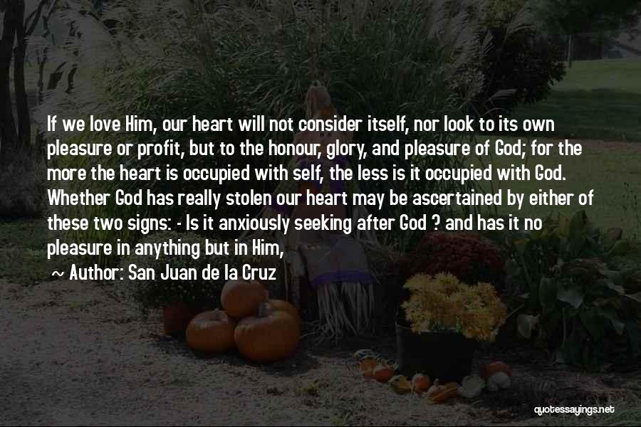 San Juan De La Cruz Quotes 1077710
