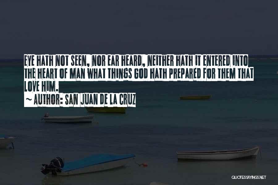 San Juan De La Cruz Quotes 1491616