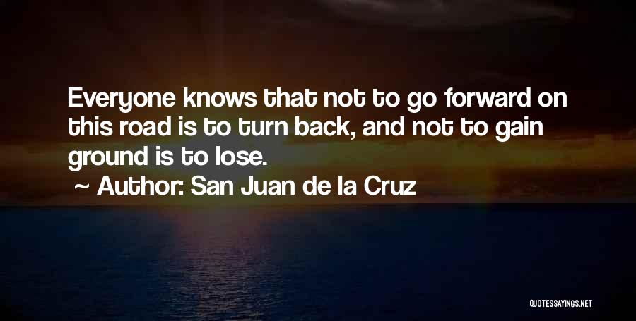 San Juan De La Cruz Quotes 1515774