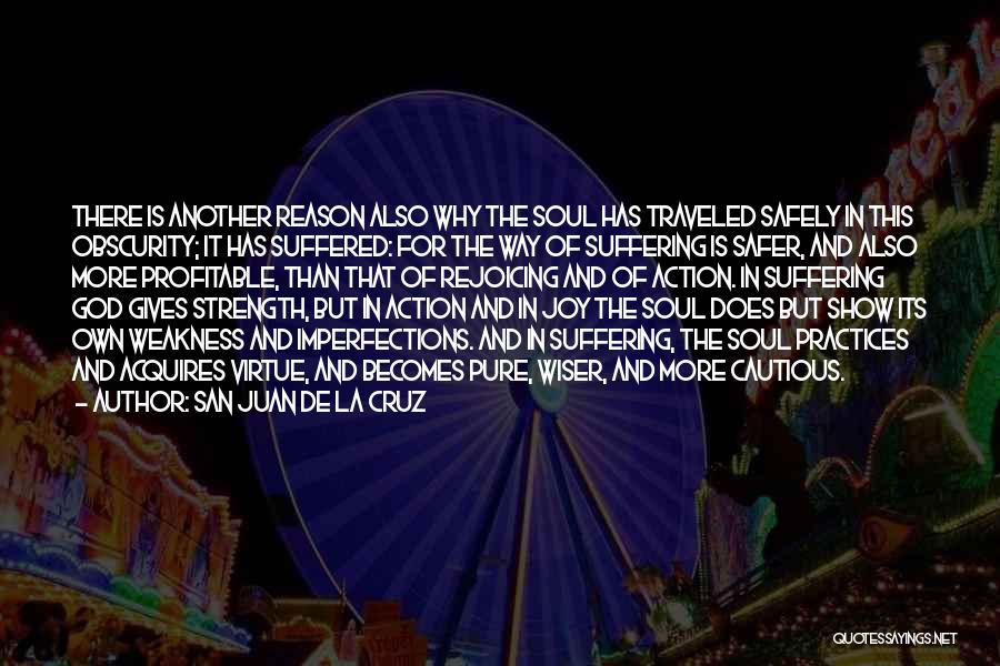 San Juan De La Cruz Quotes 1619062