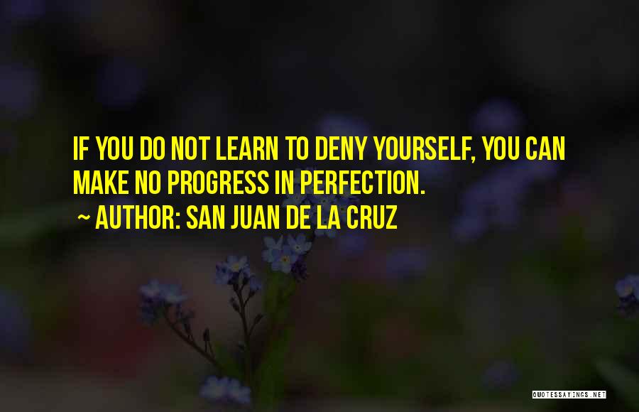 San Juan De La Cruz Quotes 169457