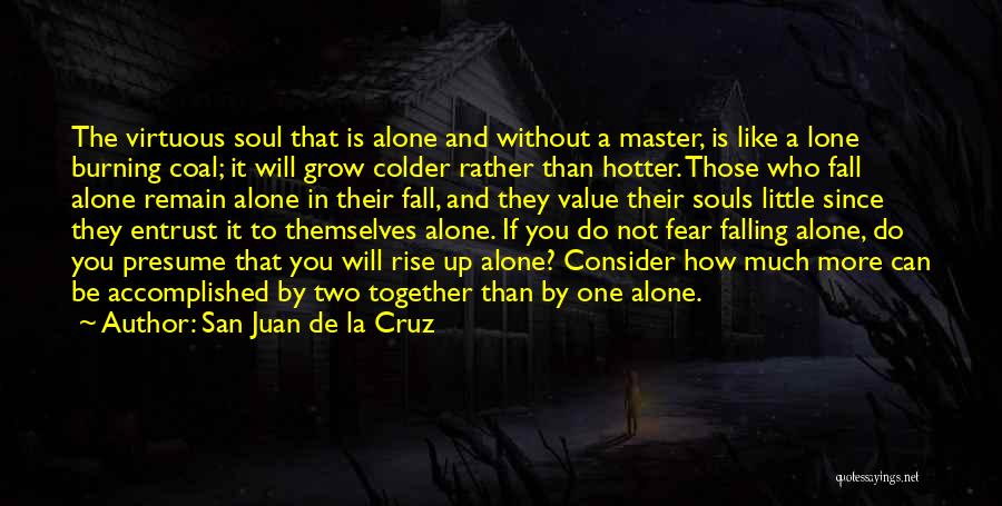 San Juan De La Cruz Quotes 1838713