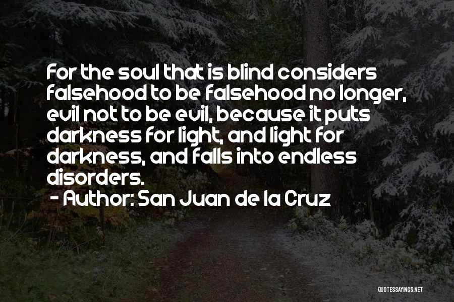 San Juan De La Cruz Quotes 493236