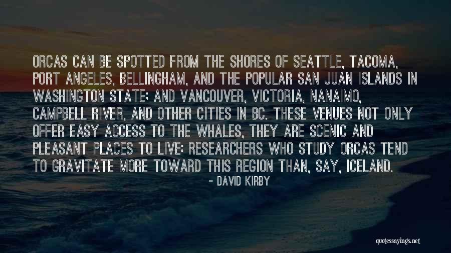 San Juan Islands Quotes By David Kirby San Juan Islands Quotes By David Kirby
