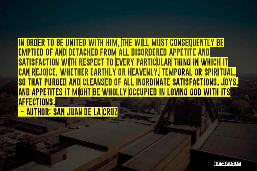 San Juan Quotes By San Juan De La Cruz