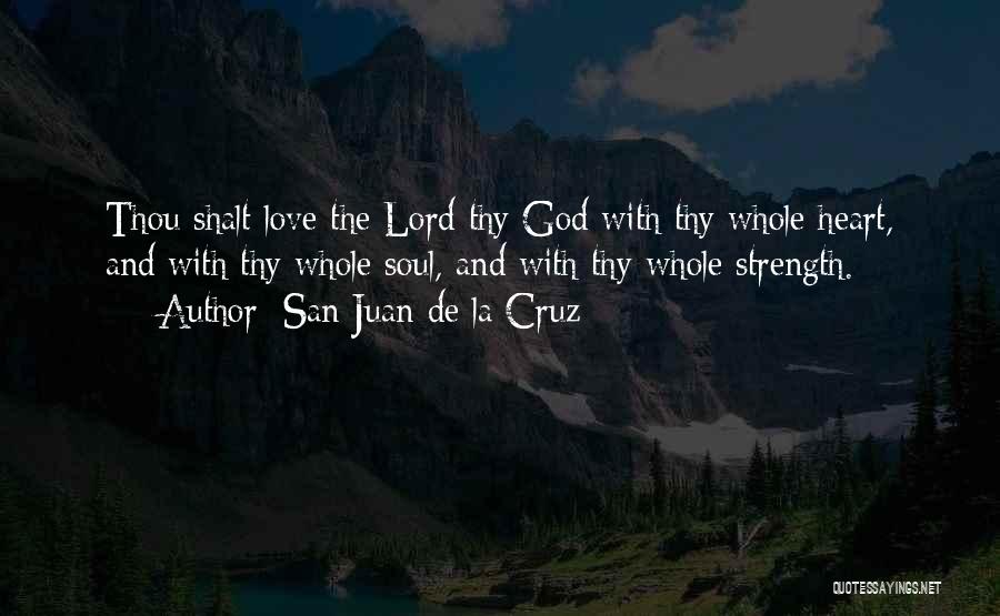 San Juan Quotes By San Juan De La Cruz