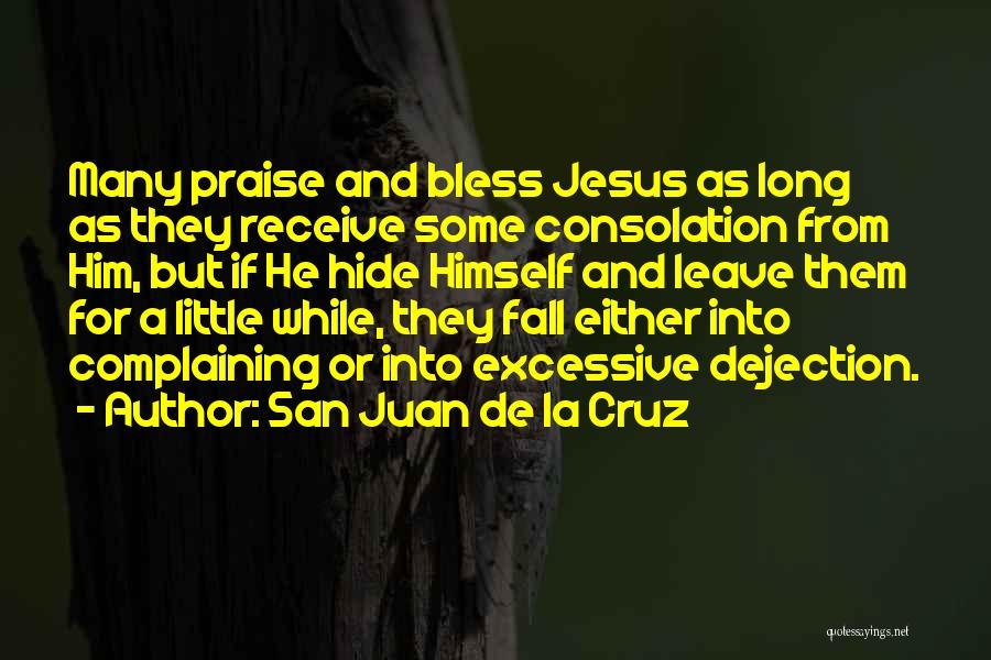 San Juan Quotes By San Juan De La Cruz