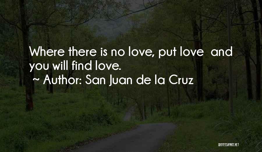 San Juan Quotes By San Juan De La Cruz