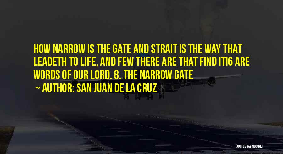 San Juan Quotes By San Juan De La Cruz