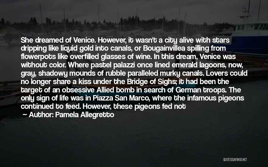 San Marco Venice Quotes By Pamela Allegretto