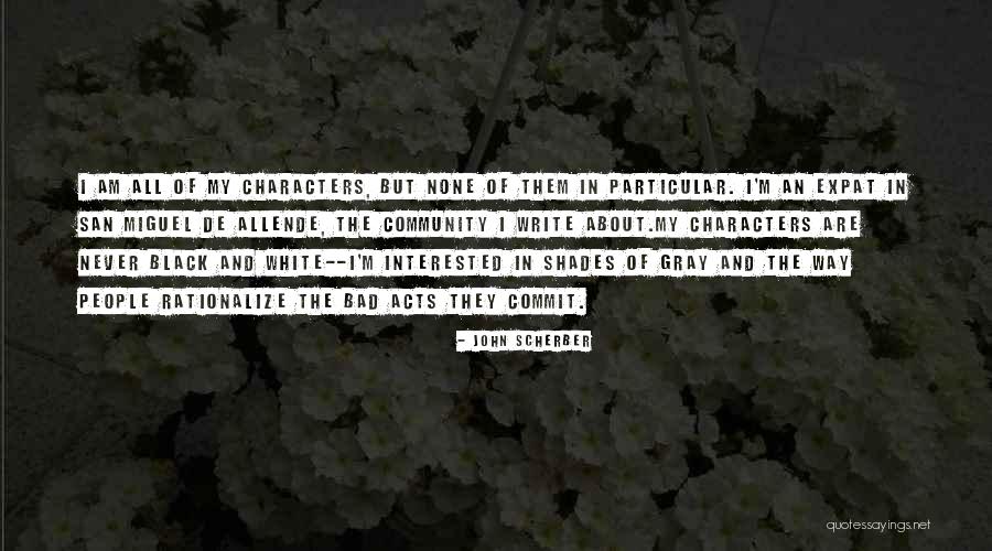San Miguel Quotes By John Scherber