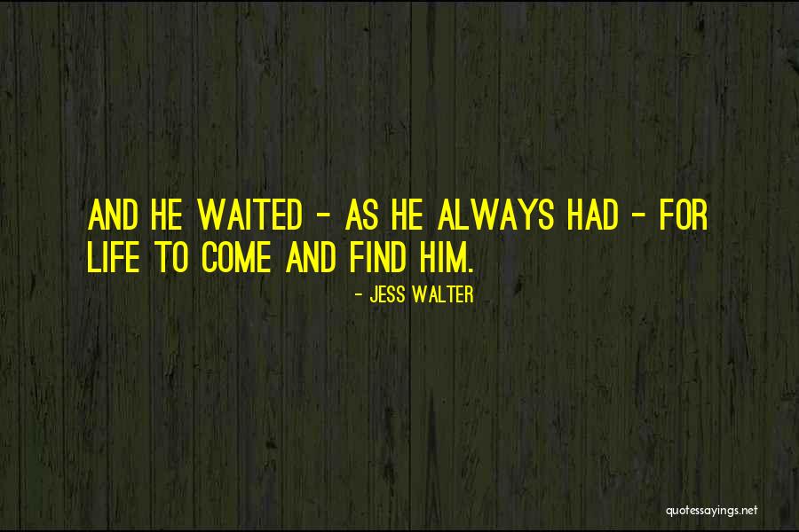 San Online Quotes By Jess Walter San Online Quotes By Jess Walter