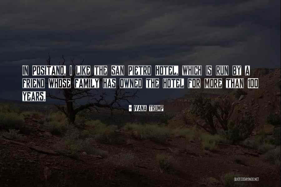 San Pietro Quotes By Ivana Trump San Pietro Quotes By Ivana Trump