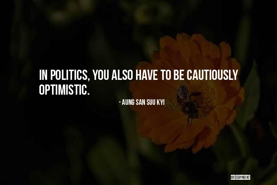 San Suu Quotes By Aung San Suu Kyi San Suu Quotes By Aung San Suu Kyi