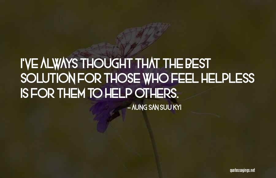 San Suu Quotes By Aung San Suu Kyi San Suu Quotes By Aung San Suu Kyi