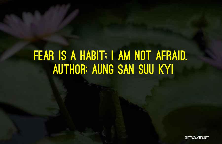 San Suu Quotes By Aung San Suu Kyi