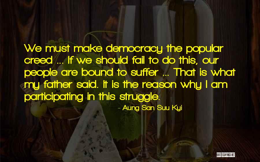 San Suu Quotes By Aung San Suu Kyi San Suu Quotes By Aung San Suu Kyi