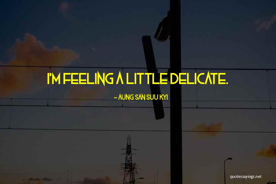 San Suu Quotes By Aung San Suu Kyi San Suu Quotes By Aung San Suu Kyi