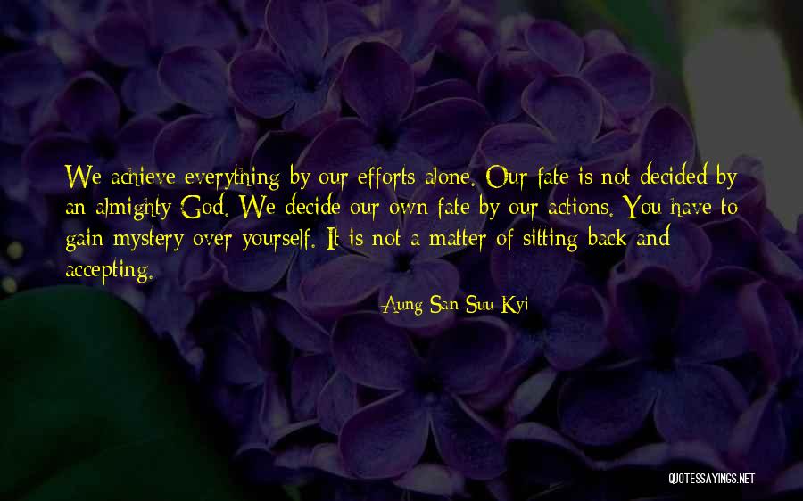 San Suu Quotes By Aung San Suu Kyi