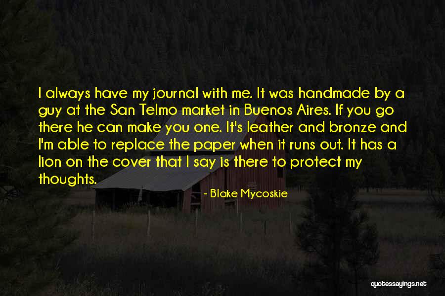 San Telmo Quotes By Blake Mycoskie San Telmo Quotes By Blake Mycoskie