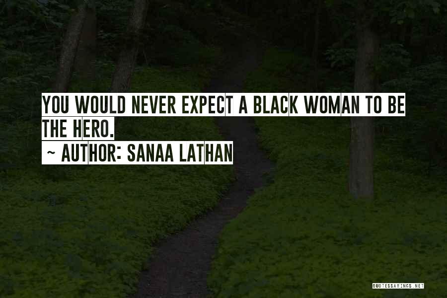 Sanaa Lathan Quotes 986723